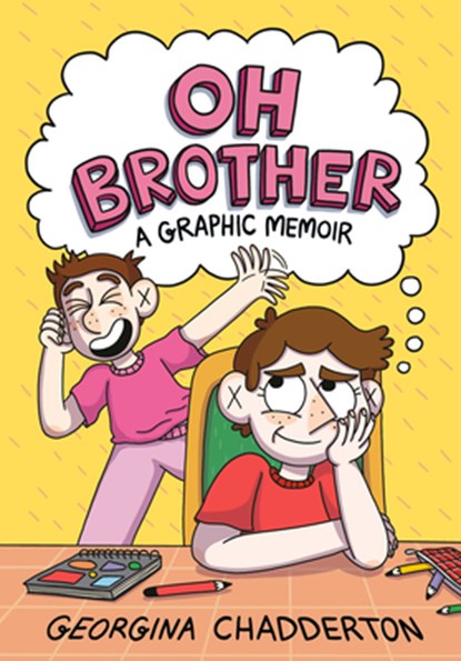 Oh Brother: (A Graphic Memoir), Georgina Chadderton - Paperback - 9780593488263