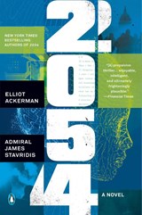 2054 - Elliot Ackerman ; USN Admiral James Stavridis - 9780593489888