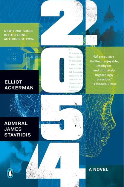 2054, Elliot Ackerman ; USN Admiral James Stavridis - Paperback - 9780593489888