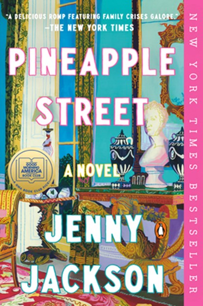 Pineapple Street: A GMA Book Club Pick (a Novel), Jenny Jackson - Paperback - 9780593490716