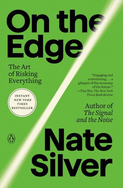 On the Edge: The Art of Risking Everything, Nate Silver - Paperback - 9780593491645