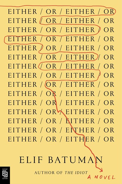 Either/Or, BATUMAN,  Elif - Paperback - 9780593492949