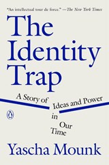 Identity Trap - Yascha Mounk - 9780593493205