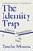 Identity Trap, Yascha Mounk - Paperback - 9780593493205