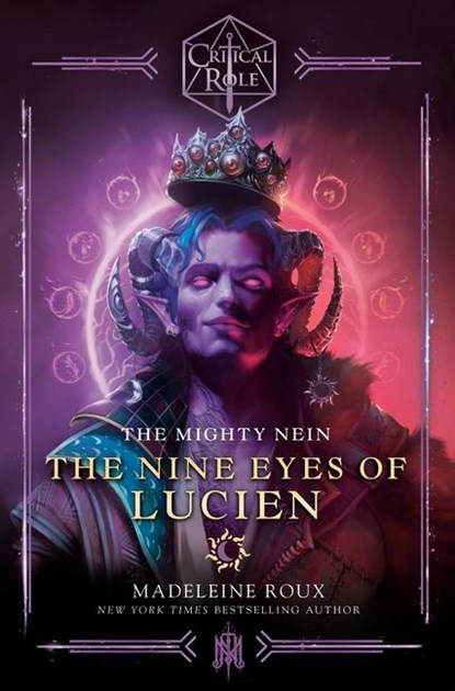 Critical Role: The Mighty Nein--The Nine Eyes of Lucien, Madeleine Roux ; Critical Role - Gebonden - 9780593496732
