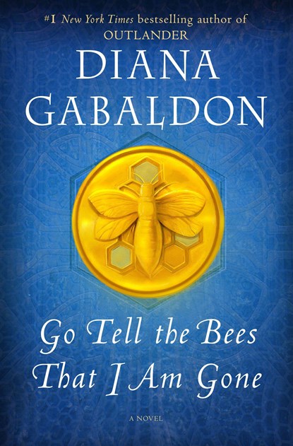 Go Tell the Bees That I Am Gone, GABALDON,  Diana - Paperback - 9780593497197