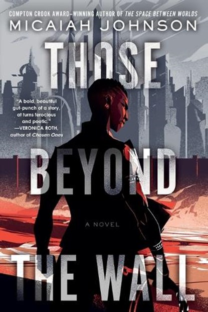 Those Beyond the Wall, Micaiah Johnson - Paperback - 9780593497524