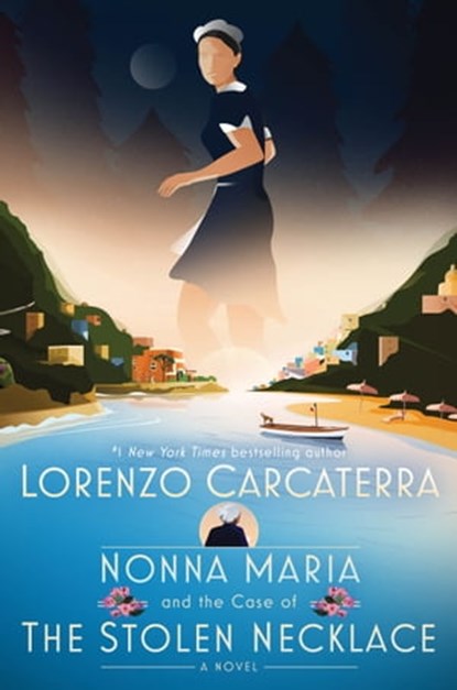 Nonna Maria and the Case of the Stolen Necklace, Lorenzo Carcaterra - Ebook - 9780593499191