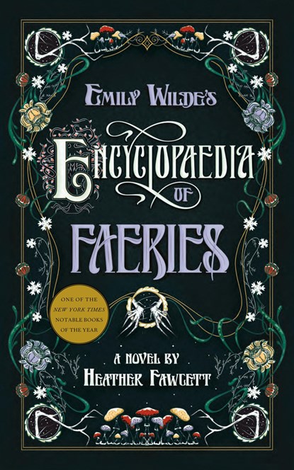 Emily Wilde's Encyclopaedia of Faeries, Heather Fawcett - Gebonden - 9780593500132
