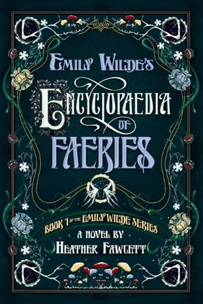 Emily Wilde's Encyclopaedia of Faeries 1, FAWCETT,  Heather - Paperback - 9780593500156