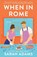 When in Rome, ADAMS,  Sarah - Paperback - 9780593500781