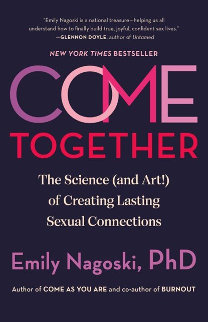 Come Together, Emily Nagoski - Paperback - 9780593500835