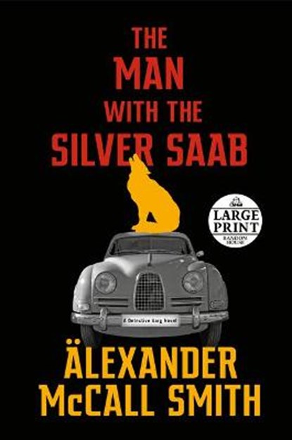 The Man with the Silver SAAB: A Detective Varg Novel (3), MCCALL SMITH,  Alexander - Paperback - 9780593501351