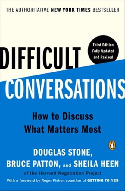 Difficult Conversations, Douglas Stone ; Bruce Patton ; Sheila Heen - Ebook - 9780593511695