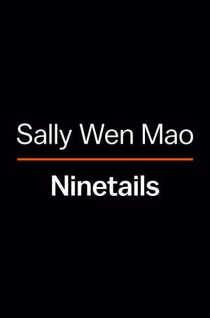 Ninetails, Sally Wen Mao - Ebook - 9780593511985
