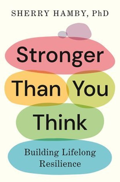 Stronger Than You Think, Sherry Hamby PhD - Ebook - 9780593512784