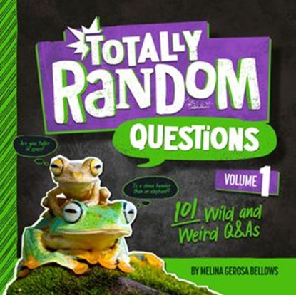 Totally Random Questions Volume 1, Melina Gerosa Bellows - Ebook - 9780593516119