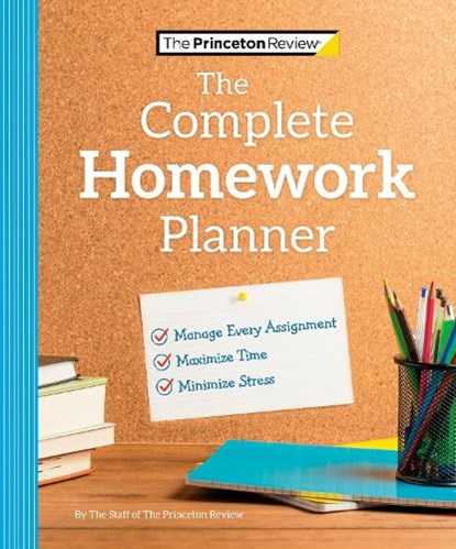 The Princeton Review Complete Homework Planner, Princeton Review - Paperback - 9780593516522