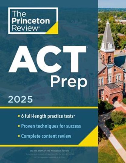 Princeton Review ACT Prep, 2025, The Princeton Review - Ebook - 9780593517932