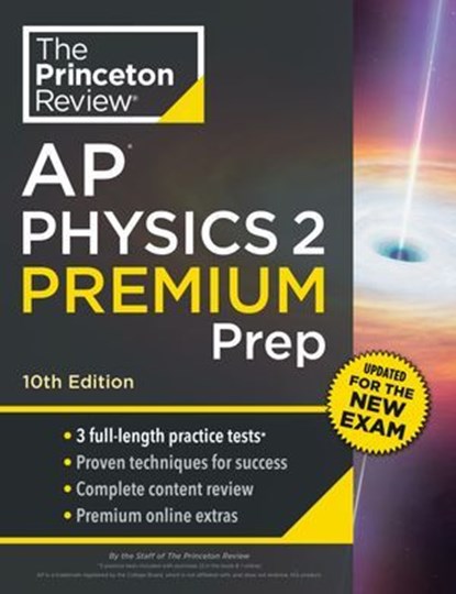 Princeton Review AP Physics 2 Premium Prep, 10th Edition, The Princeton Review - Ebook - 9780593517970