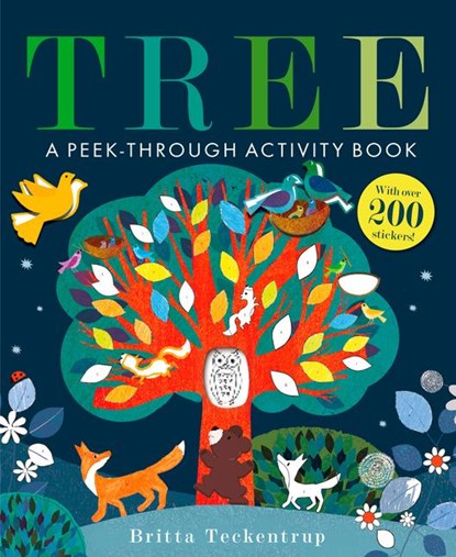 Tree: A Peek-Through Activity Book: With Over 200 Stickers, Britta Teckentrup - Paperback - 9780593518199