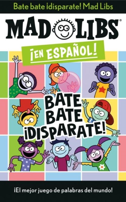 Canetti, Y: Bate Bate, ¡Disparate! Mad Libs, Yanitzia Canetti - Paperback - 9780593519158