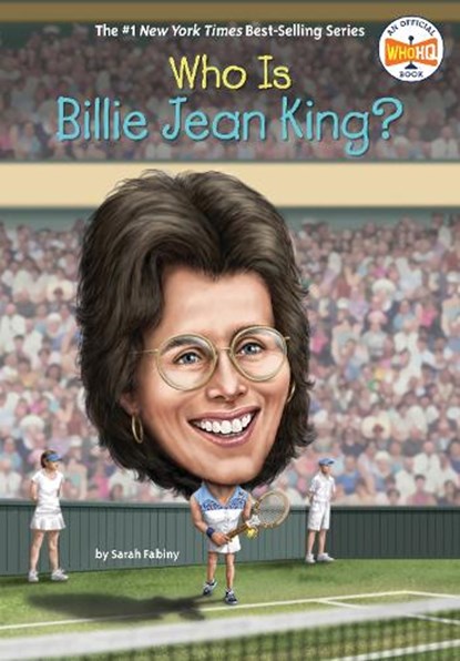 Who Is Billie Jean King?, Sarah Fabiny - Gebonden - 9780593519189