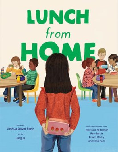 Lunch from Home, Joshua David Stein ; Niki Russ Federman ; Ray Garcia ; Preeti Mistry ; Mina Park - Ebook - 9780593520345