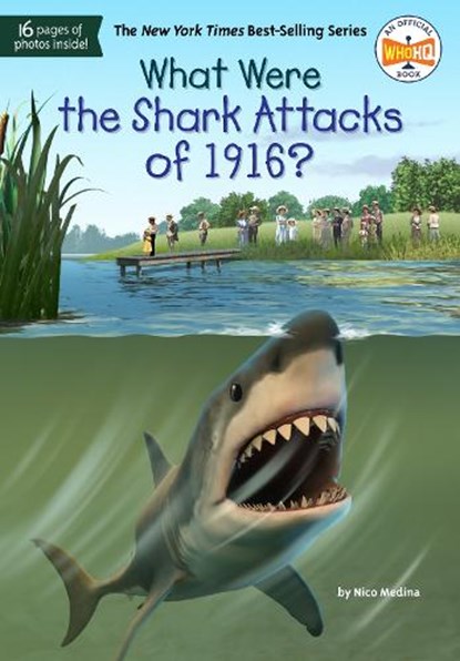 What Were the Shark Attacks of 1916?, Nico Medina - Paperback - 9780593521588