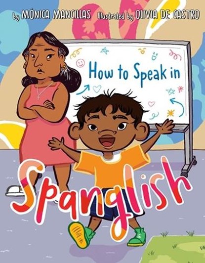 How to Speak in Spanglish, Monica Mancillas - Gebonden - 9780593521809