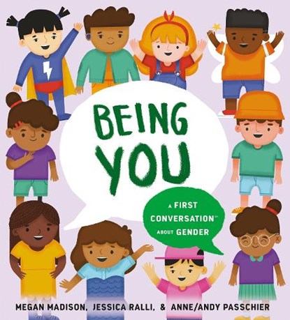 Being You: A First Conversation About Gender, Megan Madison ; Jessica Ralli - Gebonden - 9780593521878