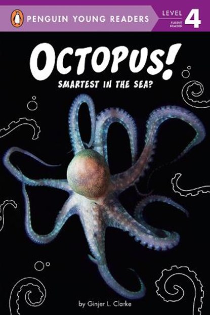 Octopus!: Smartest in the Sea?, Ginjer L. Clarke - Gebonden - 9780593521984