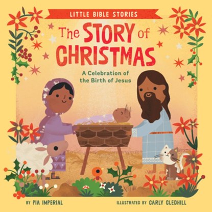 The Story of Christmas, Pia Imperial - Gebonden - 9780593523360