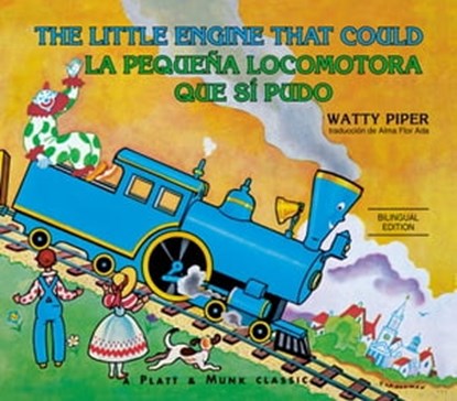 La pequeña locomotora que sí pudo English-Spanish Edition), Watty Piper - Ebook - 9780593524008
