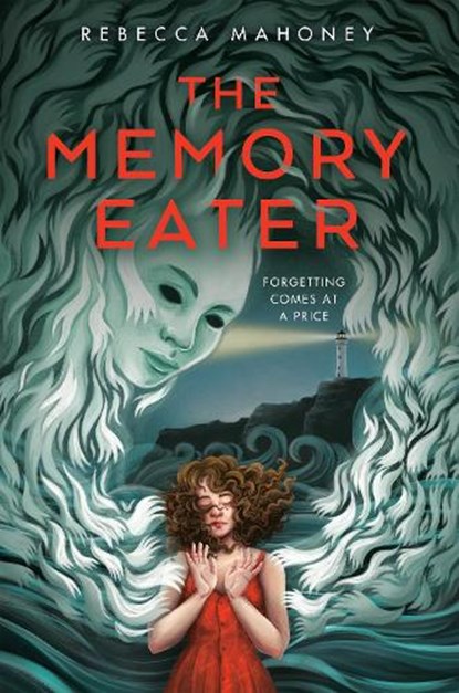 The Memory Eater, Rebecca Mahoney - Gebonden - 9780593524602