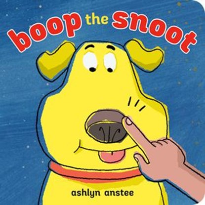 Boop the Snoot, Ashlyn Anstee - Ebook - 9780593524824