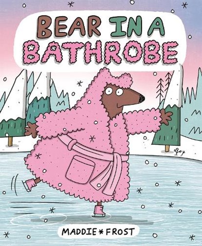 Bear in a Bathrobe, Maddie Frost - Gebonden - 9780593525500