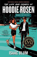 The Life and Crimes of Hoodie Rosen - Isaac Blum - 9780593525838