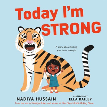 Today I'm Strong, Nadiya Hussain - Gebonden - 9780593525944