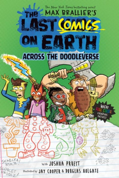 The Last Comics on Earth: Across the Doodleverse: From the Creators of the Last Kids on Earth, Max Brallier - Gebonden - 9780593526835
