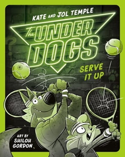 The Underdogs Serve It Up, Kate Temple ; Jol Temple - Ebook - 9780593527016