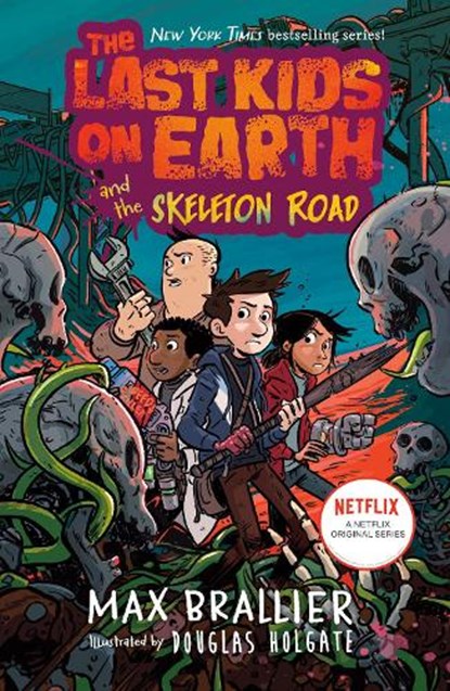 Last Kids on Earth and the Skeleton Road, Max Brallier - Paperback - 9780593527214