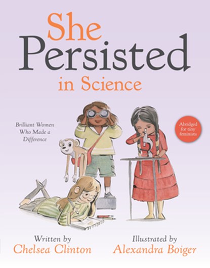 She Persisted in Science, Chelsea Clinton - Gebonden - 9780593527849