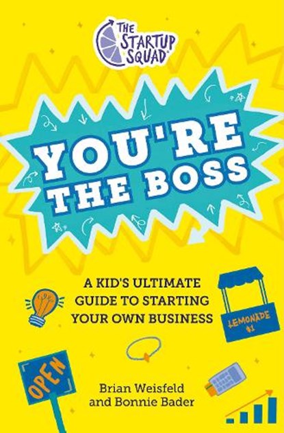 The Startup Squad: You're the Boss, Brian Weisfeld ; Bonnie Bader - Gebonden - 9780593528365