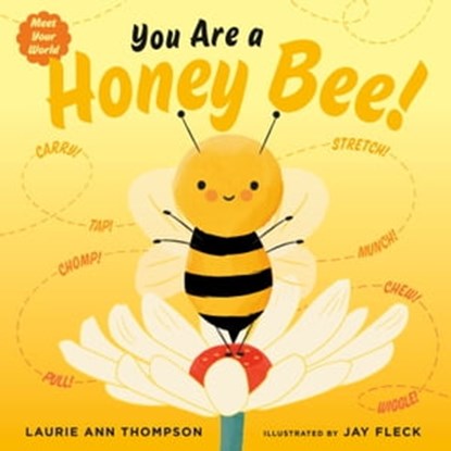 You Are a Honey Bee!, Laurie Ann Thompson - Ebook - 9780593529706