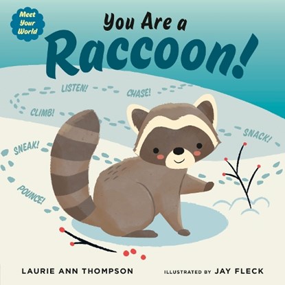 You Are a Raccoon!, Laurie Ann Thompson - Gebonden - 9780593529720