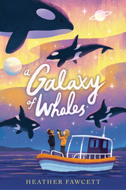 A Galaxy of Whales, Heather Fawcett - Paperback - 9780593530566