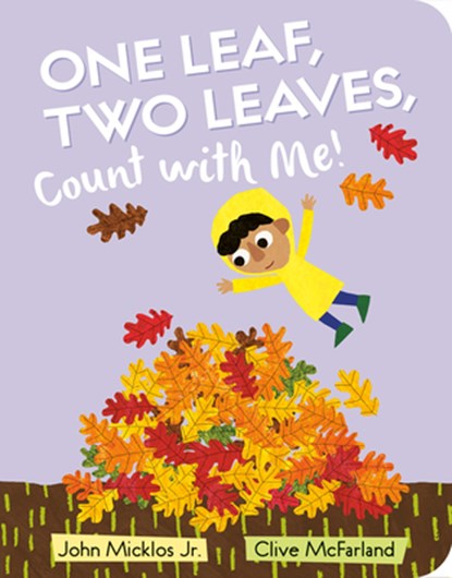 One Leaf, Two Leaves, Count with Me!, John Micklos - Gebonden - 9780593531105