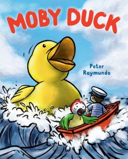 Moby Duck, Peter Raymundo - Gebonden - 9780593531341