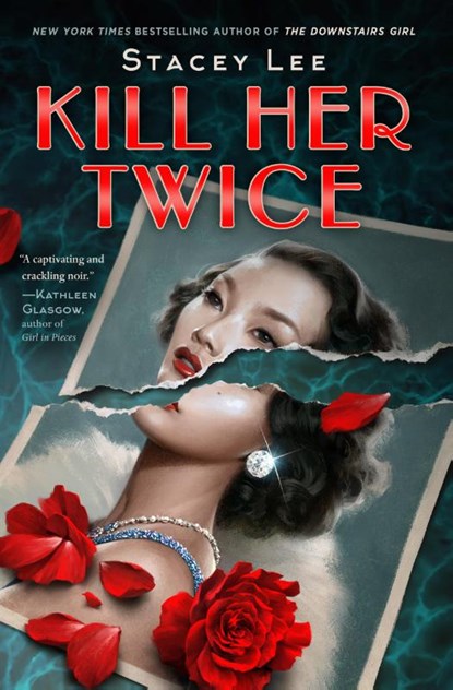 Kill Her Twice, Stacey Lee - Gebonden - 9780593532041